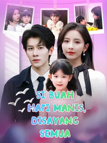 Si Buah Hati Manis, Disayang Semua